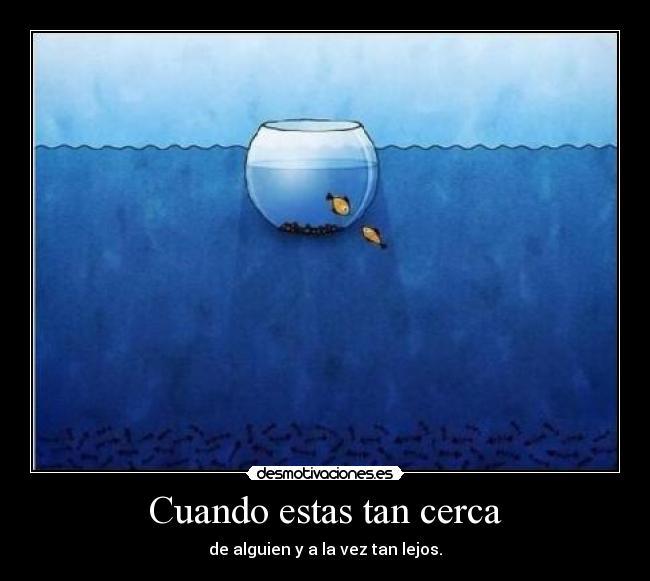 Cuando estas tan cerca - 