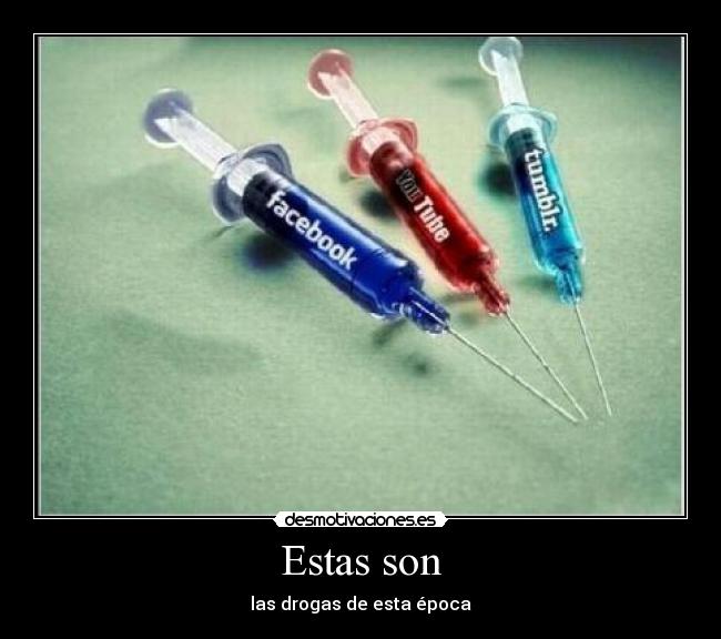 Estas son - las drogas de esta época