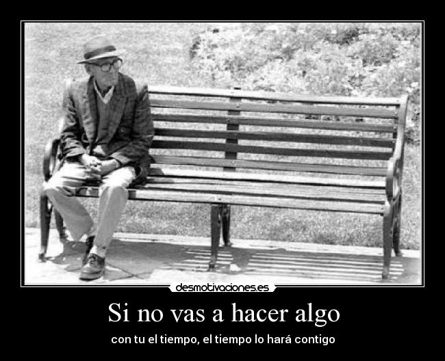 carteles vida muy corta desmotivaciones