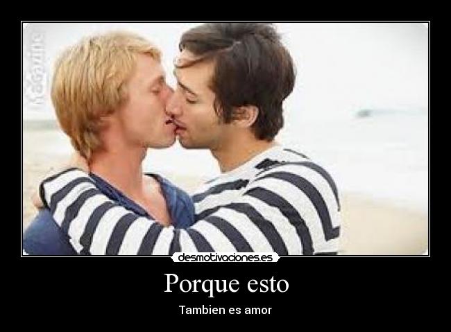 Porque esto - Tambien es amor