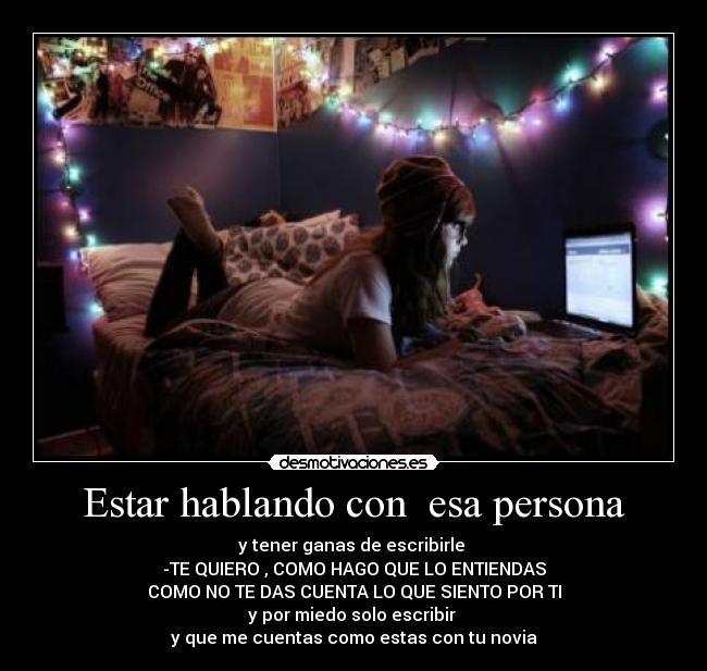 Estar hablando con  esa persona - 