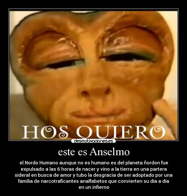 este es Anselmo -