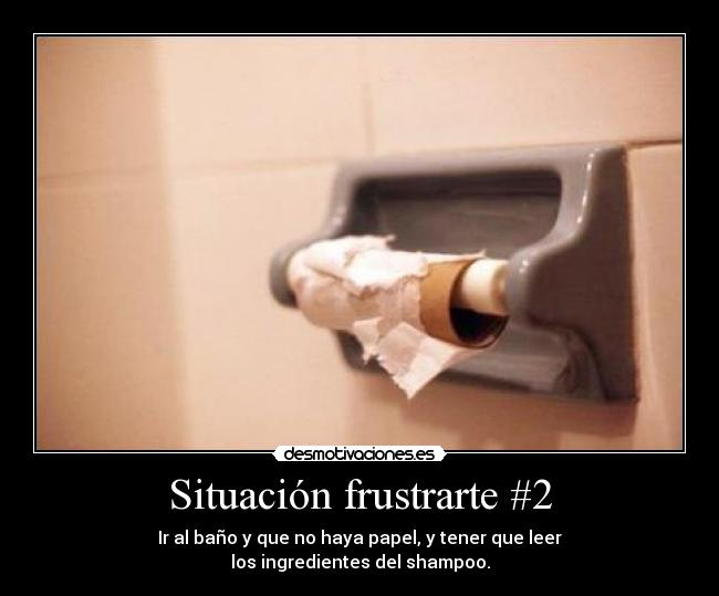 Situación frustrarte #2 - 
