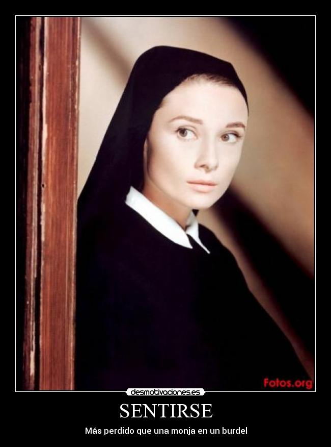 carteles sentirse mas perdido que una monja burdel desmotivaciones