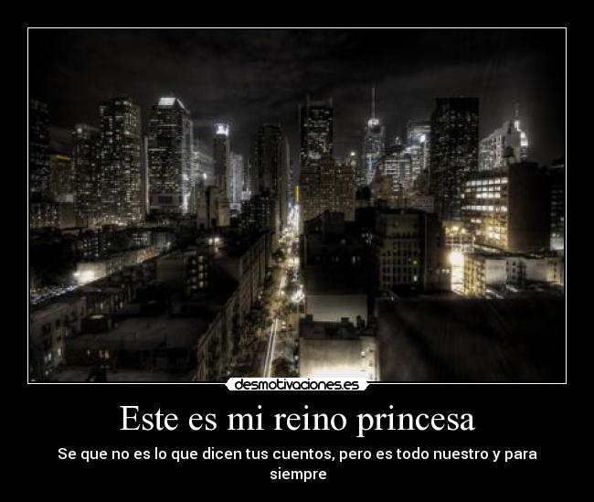Este es mi reino princesa - 