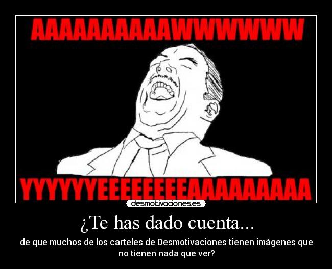 ¿Te has dado cuenta... -