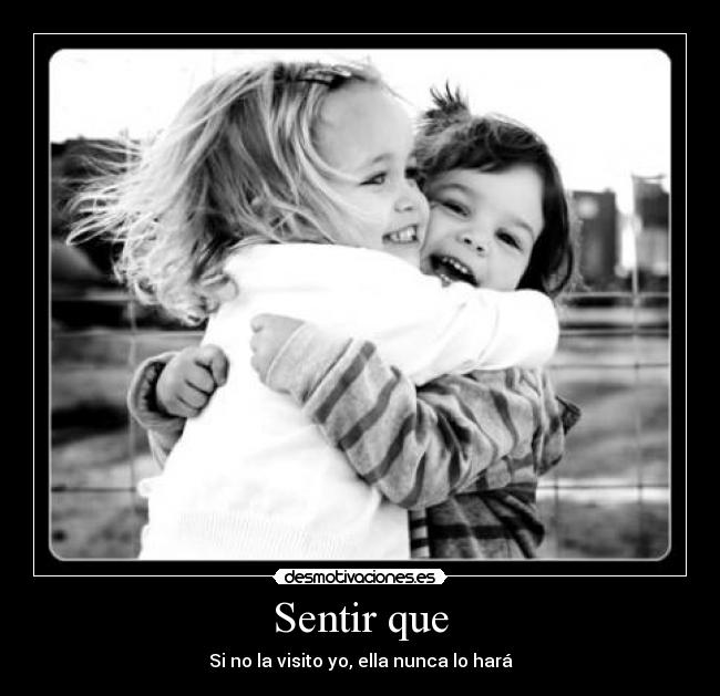 carteles amigo amistad sentir que visito ella nunca hara foreverntvg desmotivaciones