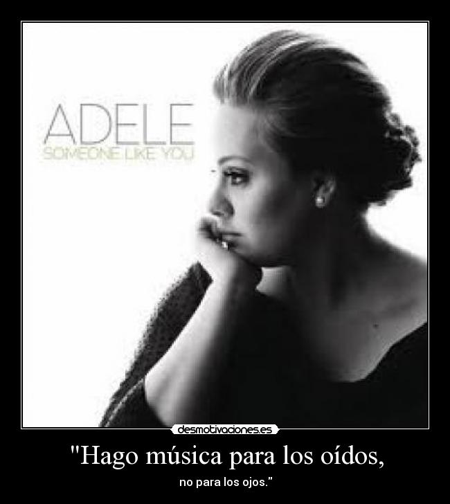 carteles musica adele guapa pero canta dpm desmotivaciones
