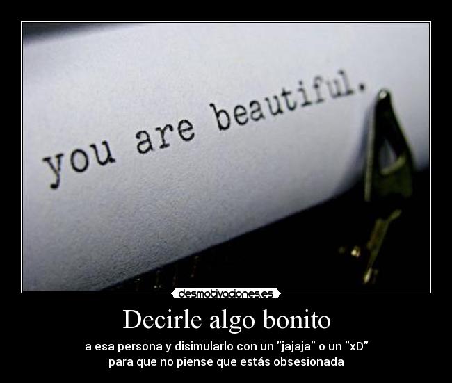 Decirle algo bonito - 