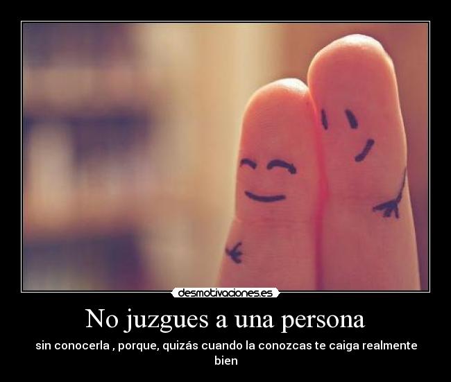 No juzgues a una persona -