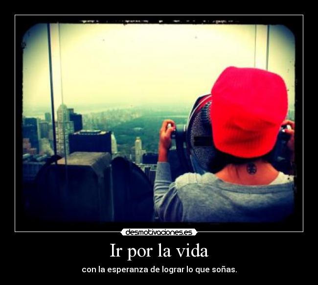 Ir por la vida -