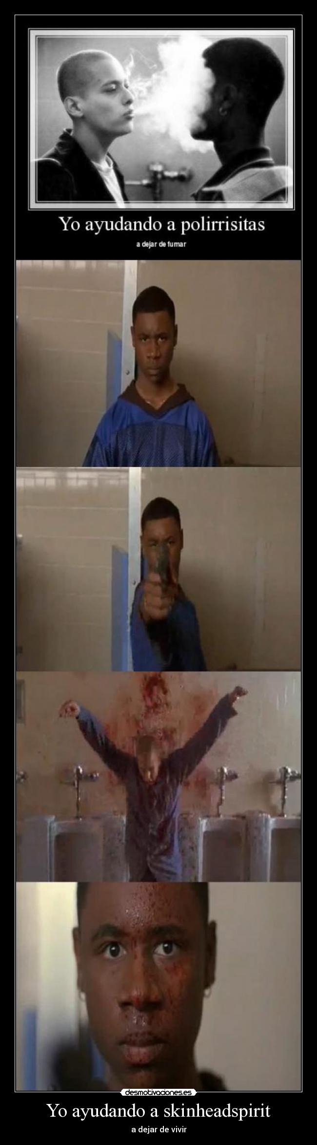 Yo ayudando a skinheadspirit - a dejar de vivir