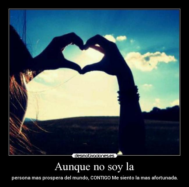 Aunque no soy la -