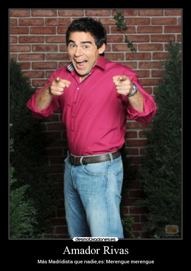 Amador Rivas - Más Madridista que nadie,es: Merengue merengue