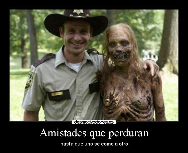 Amistades que perduran - hasta que uno se come a otro