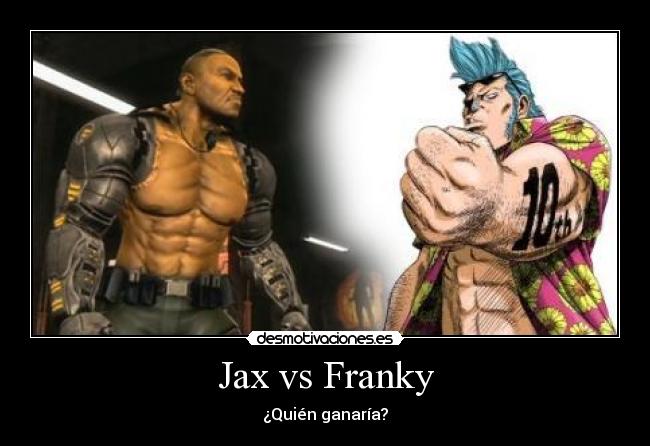 Jax vs Franky - 