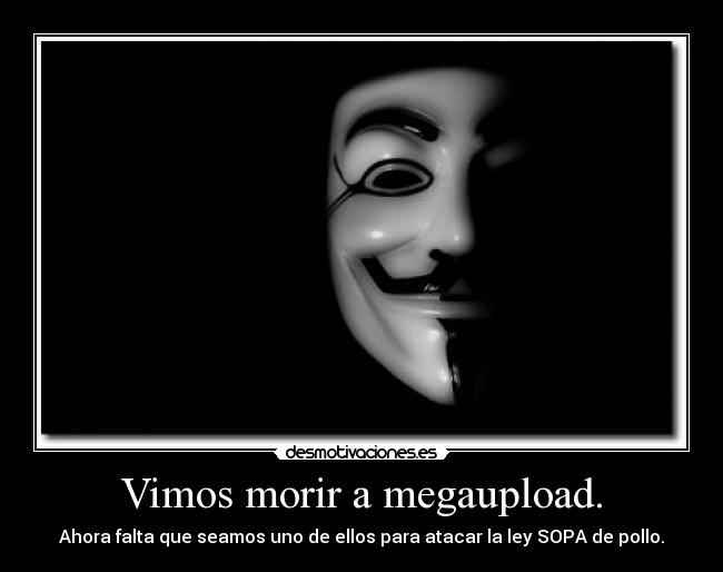 Vimos morir a megaupload. - 