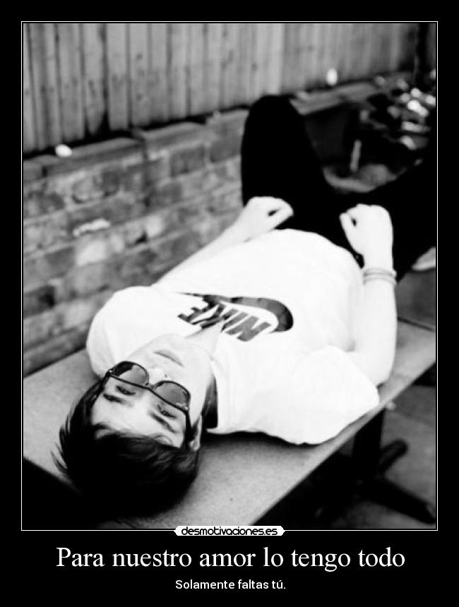 Para nuestro amor lo tengo todo - 