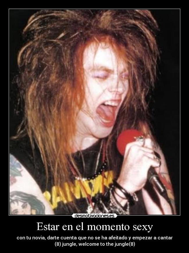 Estar en el momento sexy - 