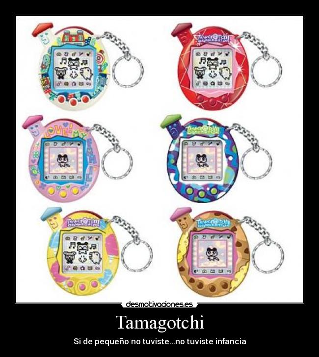 Tamagotchi - Si de pequeño no tuviste...no tuviste infancia