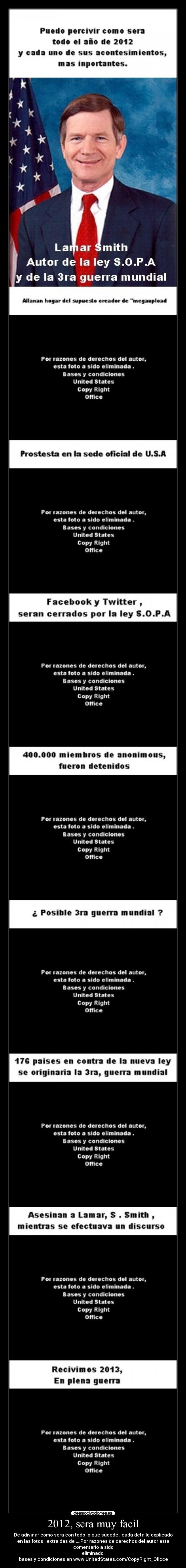 2012, sera muy facil - De adivinar como sera con todo lo que sucede , cada detalle explicado
en las fotos , extraidas de ....Por razones de derechos del autor este
comentario a sido
eliminado
bases y condiciones en www.UnitedStates.com/CopyRight_Oficce