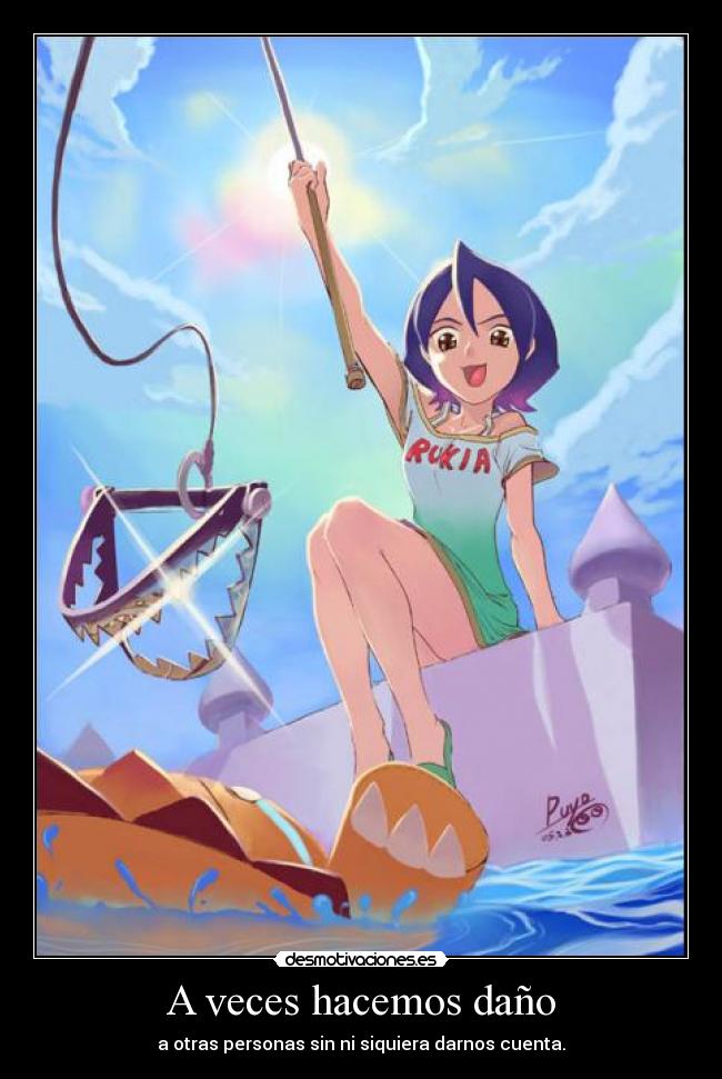 A veces hacemos daño -