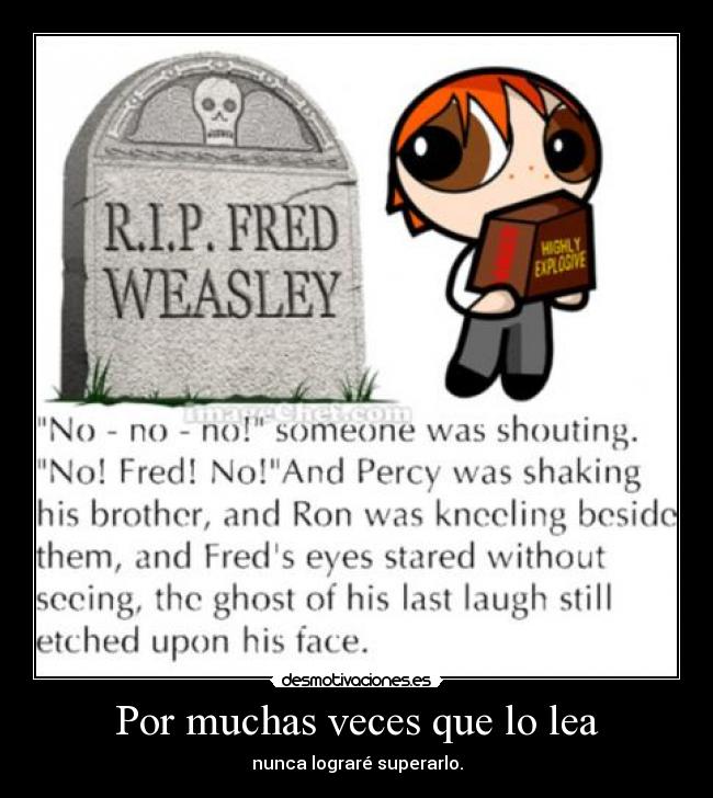 Por muchas veces que lo lea -