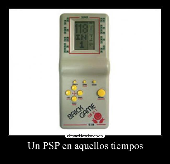 Un PSP en aquellos tiempos -