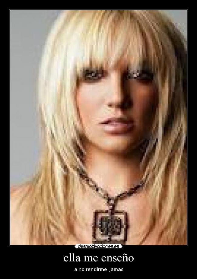 ella me enseño - a no rendirme jamas