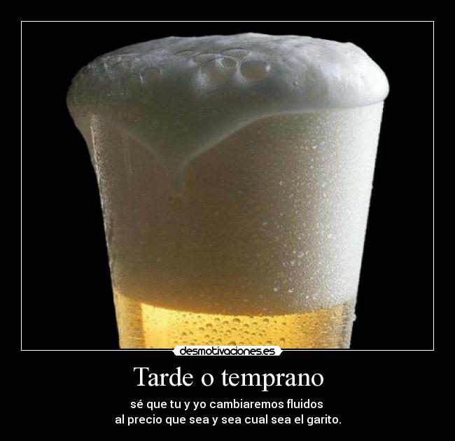 Tarde o temprano - 