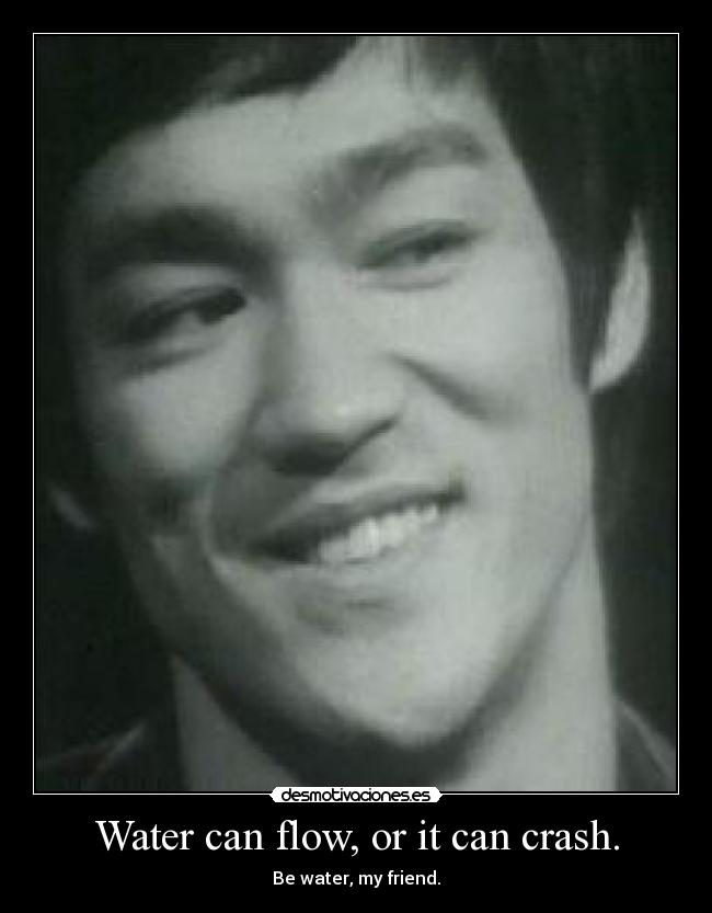 carteles agua puede fluir destrozar se agua amigo mio desmotivaciones