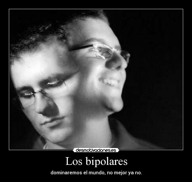 Los bipolares - 