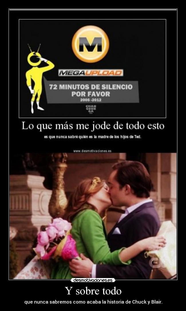 Y sobre todo - que nunca sabremos como acaba la historia de Chuck y Blair.