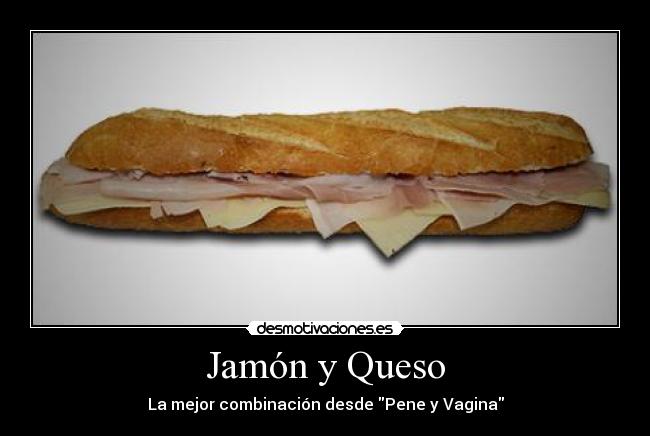 Jamón y Queso -
