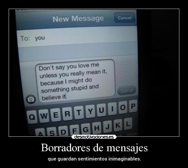 Borradores de mensajes - que guardan sentimientos inimaginables.