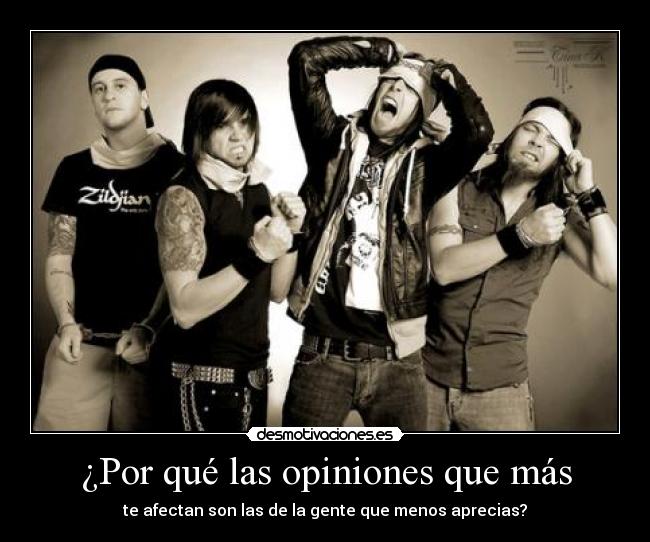 ¿Por qué las opiniones que más - te afectan son las de la gente que menos aprecias?