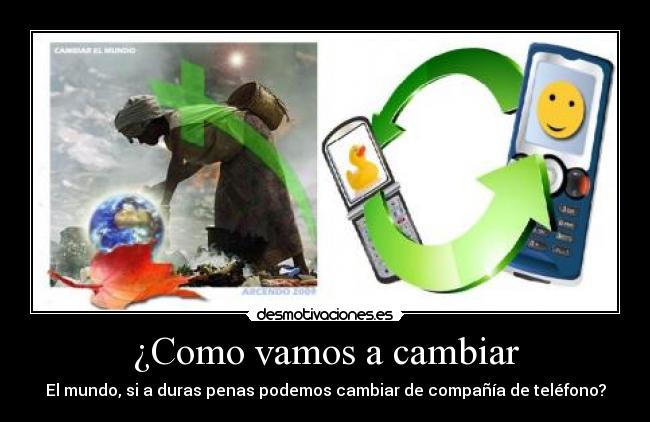 ¿Como vamos a cambiar - 