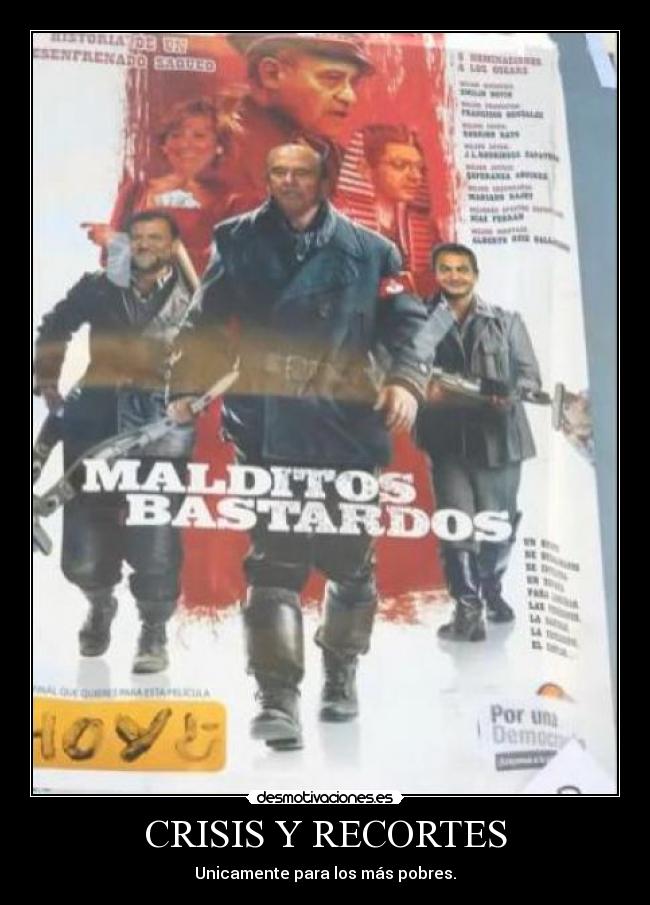 CRISIS Y RECORTES - Unicamente para los más pobres.