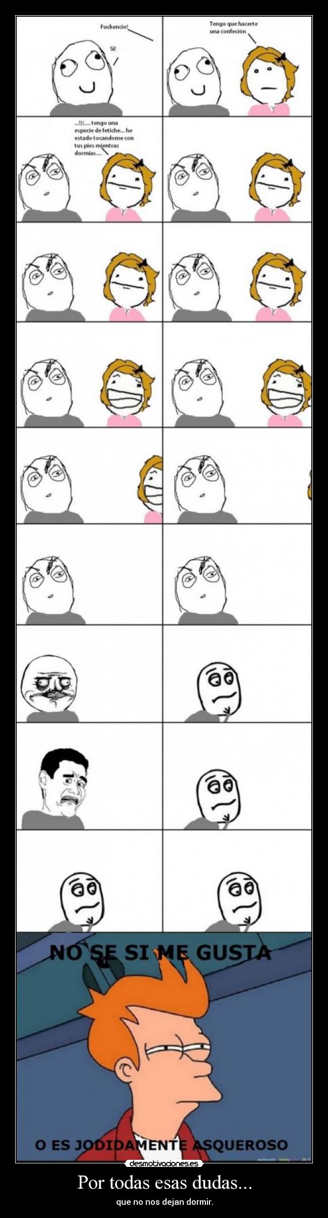 Por todas esas dudas... -