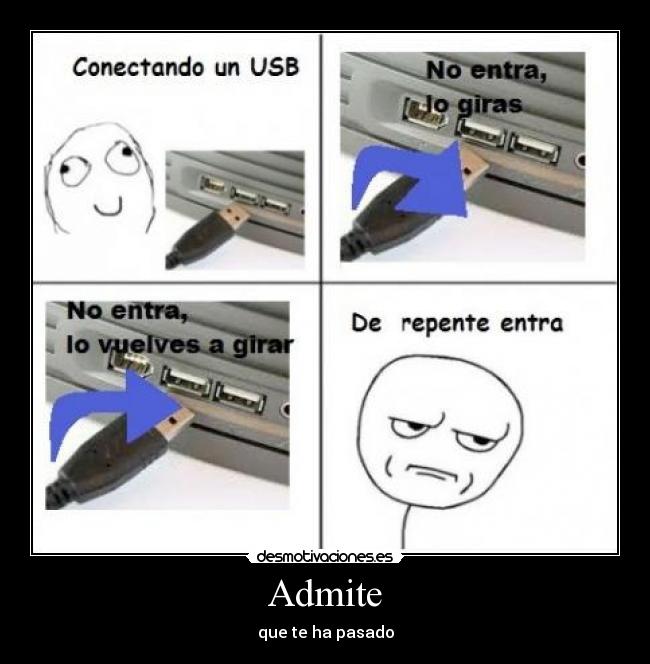 Admite - que te ha pasado