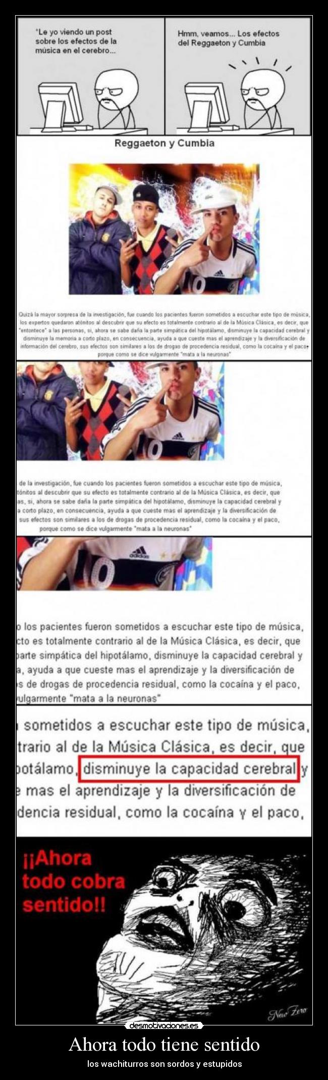 Ahora todo tiene sentido - los wachiturros son sordos y estupidos