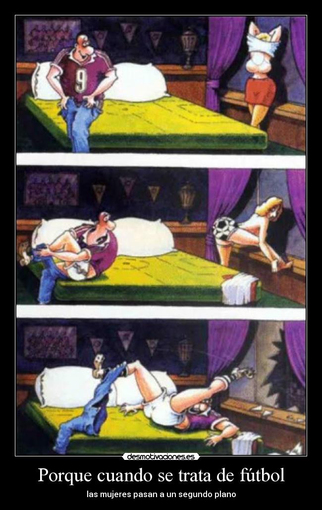 Porque cuando se trata de fútbol -