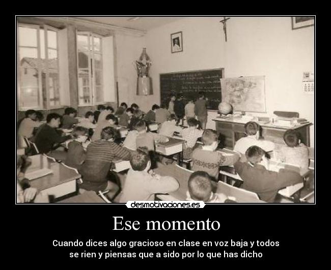 Ese momento -