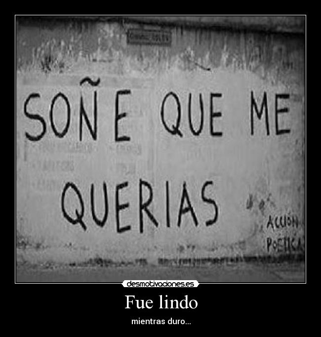 Fue lindo -
