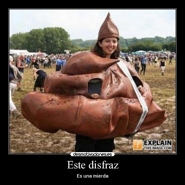 Este disfraz -