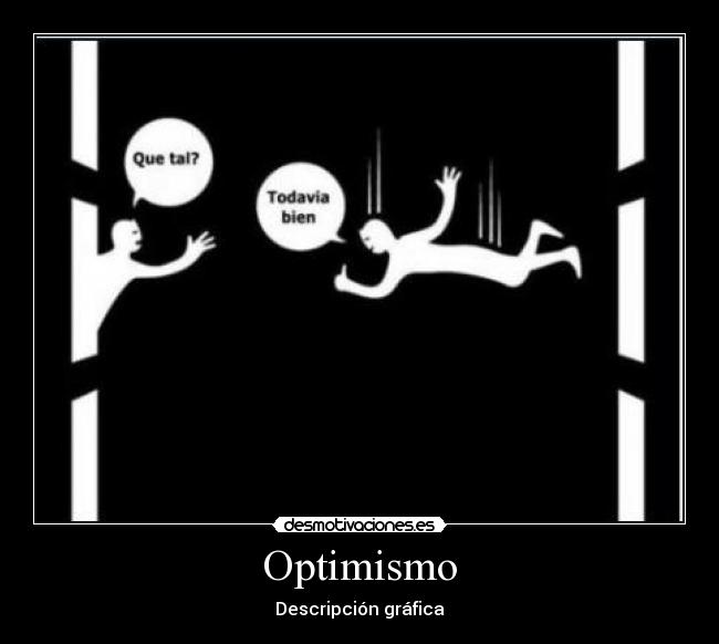 Optimismo - Descripción gráfica