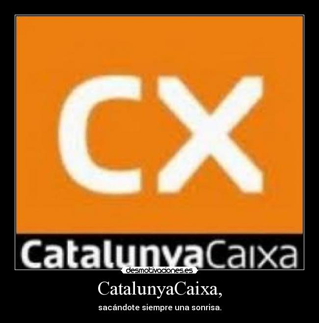 CatalunyaCaixa, - 