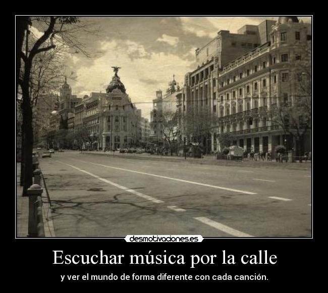 Escuchar música por la calle -