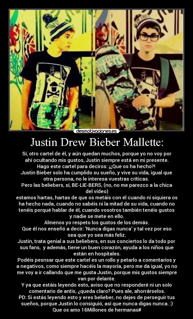 Justin Drew Bieber Mallette: -