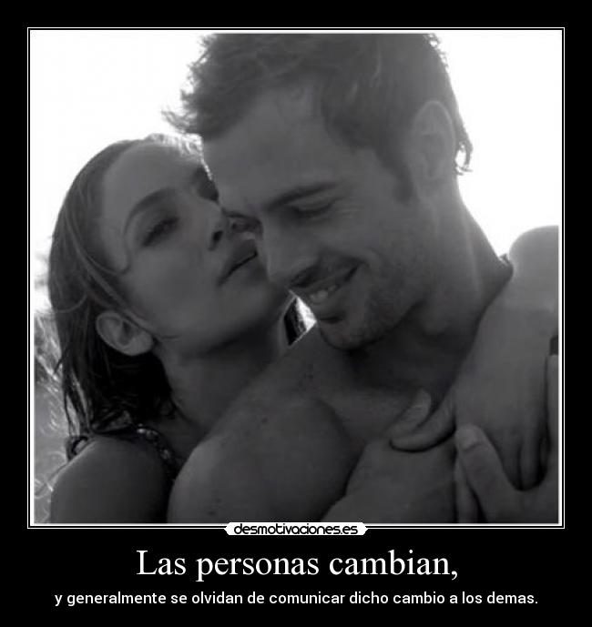 Las personas cambian, - 